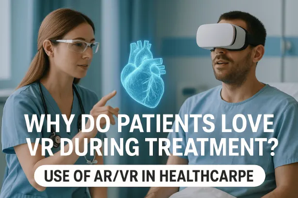 Why Do Patients Love VR During Treatment use of AR VR in healthcare